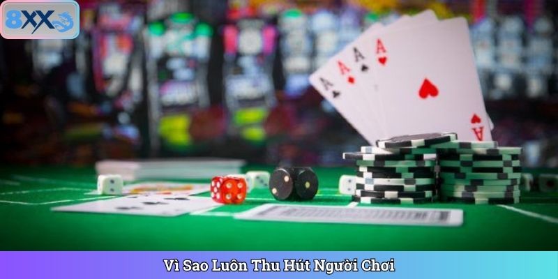 Sức hút của casino đối với người chơi