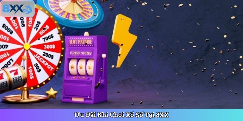 Ưu đãi khi tham gia tại 8XX