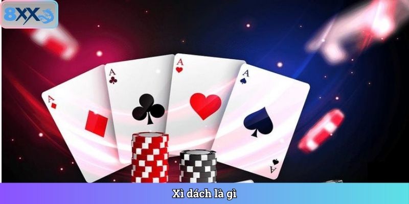 Xì dách là gì